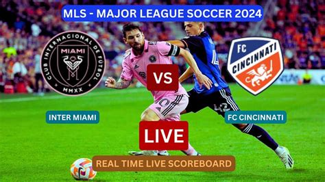 MLS soccer match Cincinnati Inter Miami