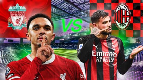 how-long-to-predict-liverpool-vs-milan-match-outcomes Liverpool vs Milan football match analysis