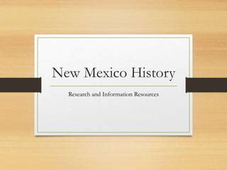 how-long-to-research-new-mexico-history New Mexico history research