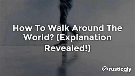 walking around the world journey