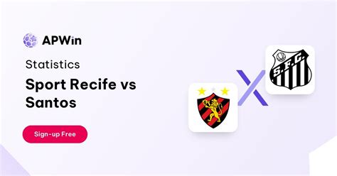 how-long-to-watch-sport-recife-vs-santos-match football match Sport Recife vs Santos
