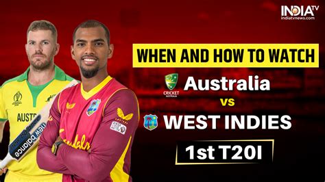 how-long-to-watch-wi-vs-aus-cricket-match WI vs AUS cricket match